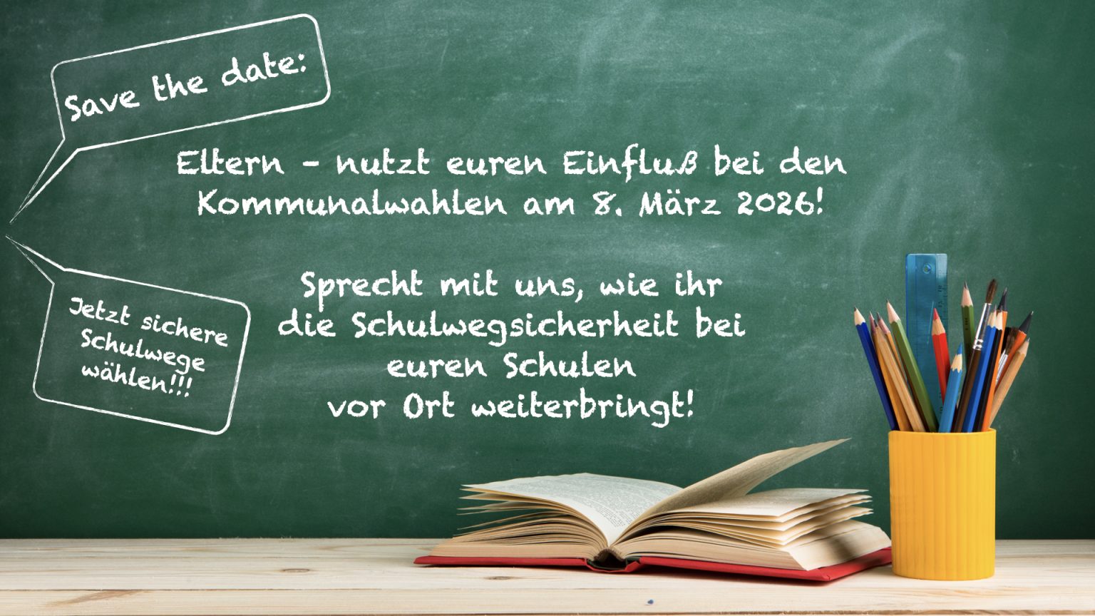 Eine Schultafel mit Slogans zum Thema AG Schulwegsicherheit München